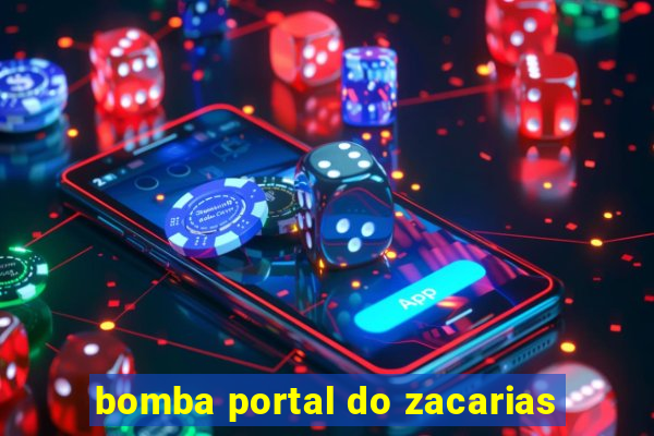 bomba portal do zacarias